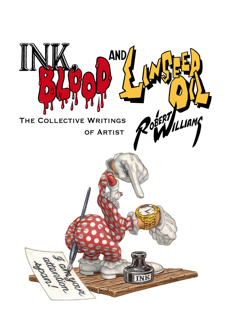 Robert Williams - Godfather of Underground Art