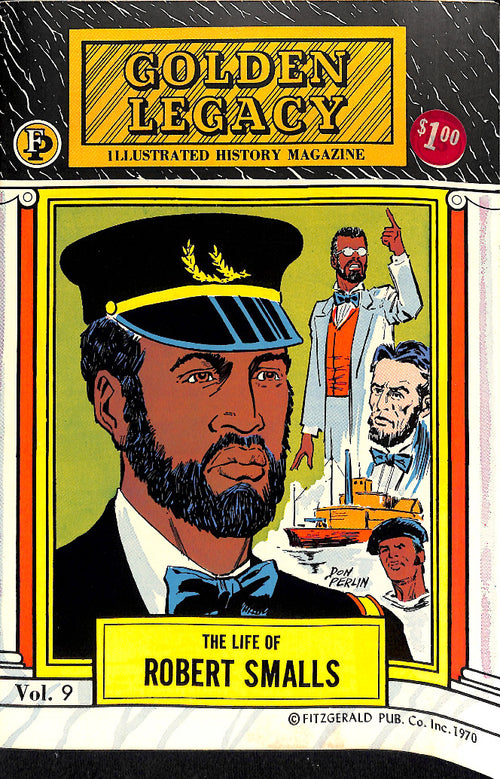 Golden Legacy Vol. 9: The Life of Robert Smalls