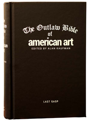 The Outlaw Bible Of American Art