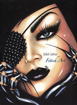 Sibil Joho: Fetish Art