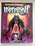 Richard Corben's Werewolf - First Printing Hardcover