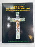 Act Like Nothing's Wrong - Hardcover in Slipcase