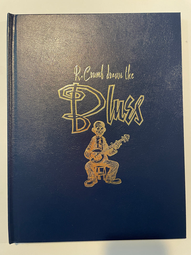 R. Crumb Draws The Blues - Signed and Numbered Hardcover Edition