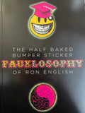 The Half Baked Bumper Sticker Fauxlosophy of Ron English