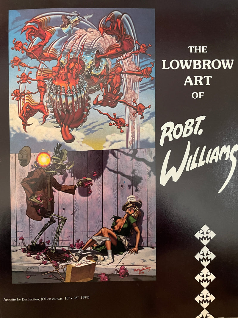 The Lowbrow Art of Robt. Williams - 1st Print