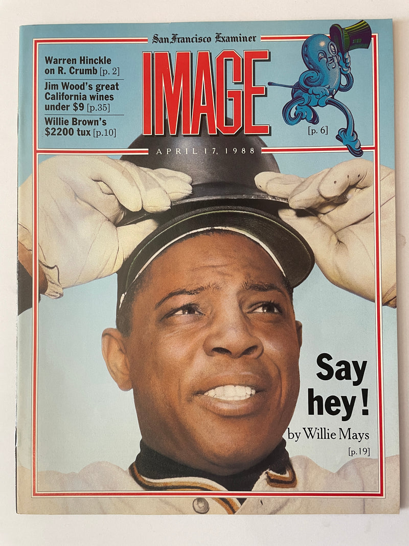Image Magazine - 1988 - Zap Turns 20 - Say hey! by Willie Mays