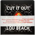 Cut It Out: Lou Beach
