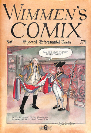 Wimmen's Comix No. 6 - Special Bicentennial Issue