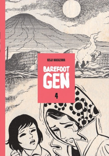 Barefoot Gen Vol. 4: Out Of The Ashes