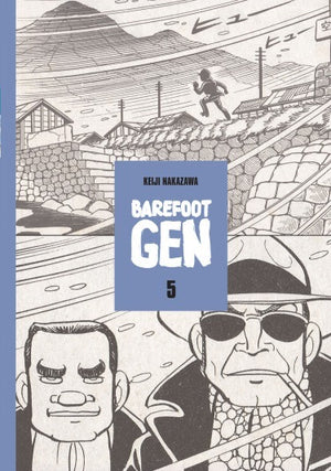 Barefoot Gen Vol. 5: The Never-Ending War