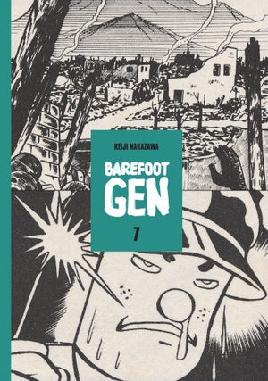 Barefoot Gen Vol. 7: Bones Into Dust