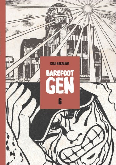 Barefoot Gen Vol. 6