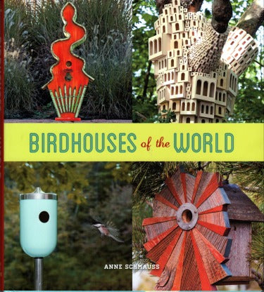 Birdhouses Of The World