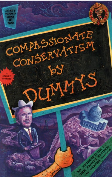 Compassionate Conservatism By Dummys