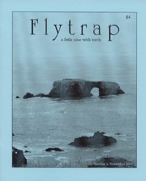 Flytrap Zine #6 (Nov 2006)