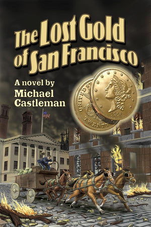 The Lost Gold Of San Francisco