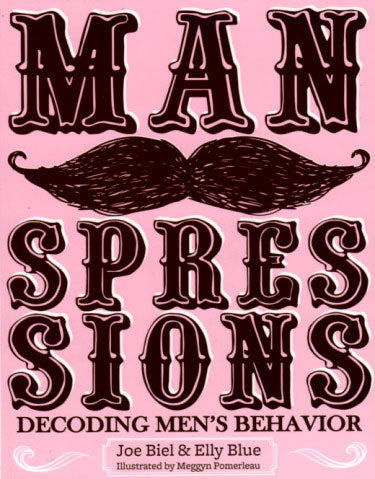 Manspressions: Decoding Men's Behavior