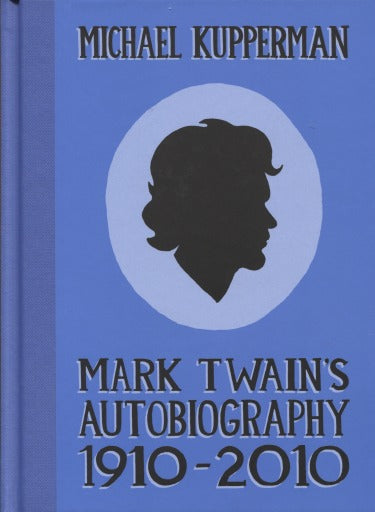 Mark Twains Autobiography 1910-2011