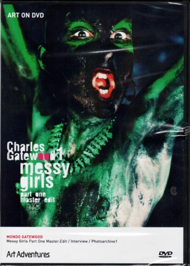 Charles Gatewood: Messy Girls