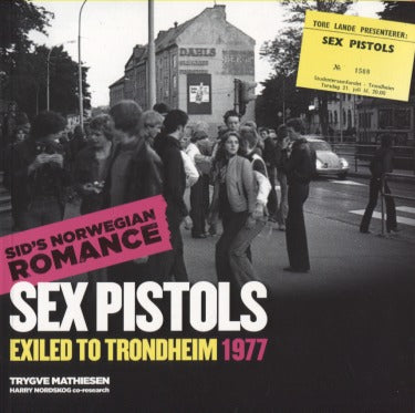 Sex Pistols: Exiled To Trondheim 1977