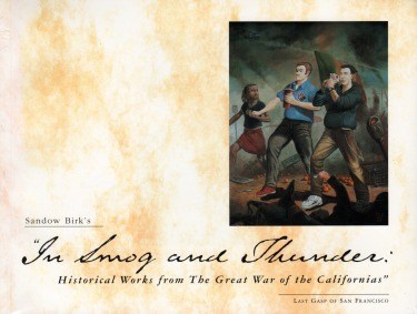 In Smog & Thunder: Historical Works From The Great War Of The Californias